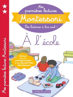 cover image of Mes premières lectures Montessori, a l'école